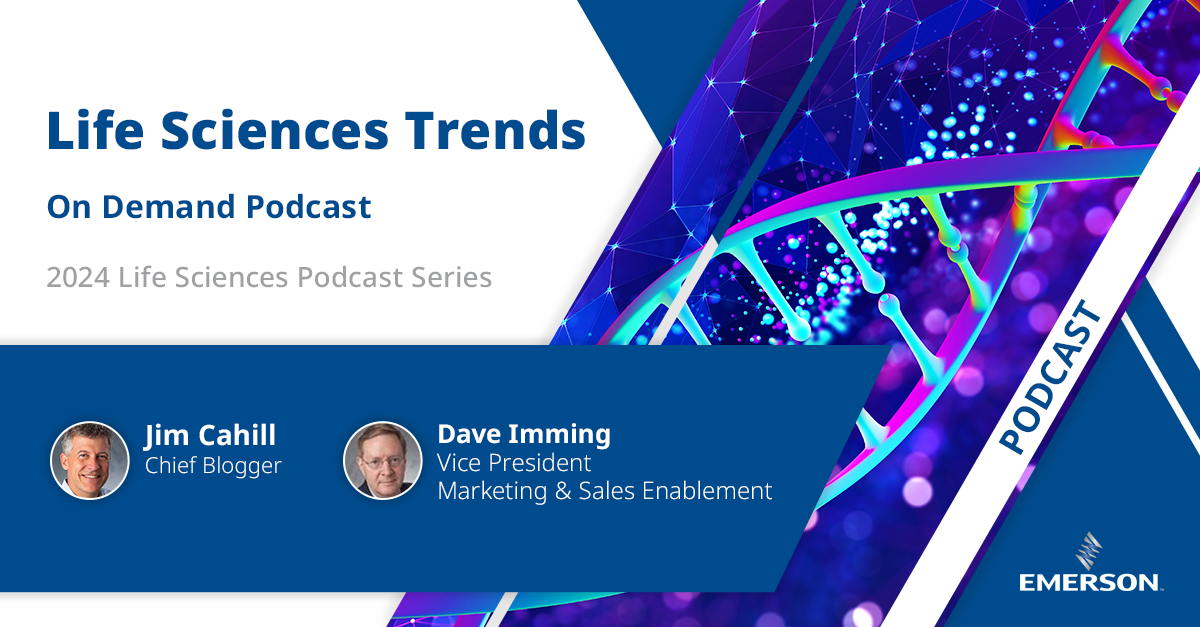 Trends, Challenges and Solutions in the Life Sciences Industry Podcast
