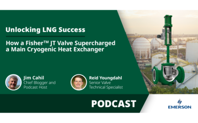 Unlocking LNG Success: How a Fisher™ JT Valve Supercharged a Main Cryogenic Heat Exchanger Podcast