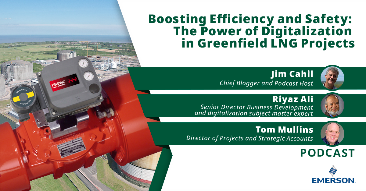 Boosting Efficiency and Safety: The Power of Digitalization in Greenfield LNG Projects Podcast